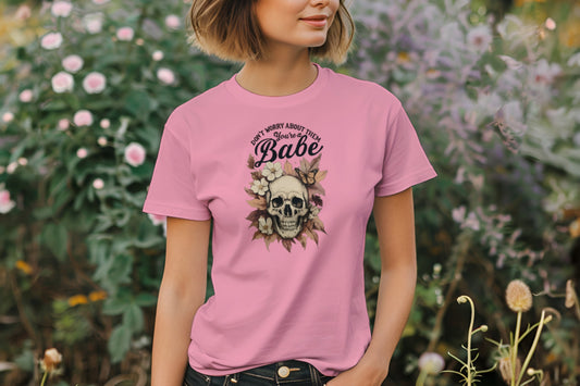 Don’t Worry Babe Skull Shirt – Fall Floral Skull Tee for Women – Cute Gothic Autumn Shirt – Halloween Aesthetic T-Shirt – Pastel Goth Tee.
